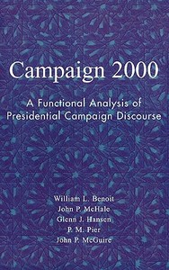 Campaign 2000 di William L. McHale Benoit, John P. McHale, Glenn J. Hansen edito da Rowman & Littlefield Publishers, Inc.