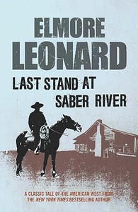Last Stand at Saber River di Elmore Leonard edito da Orion Publishing Co
