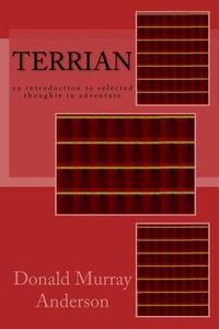 Terrian: An Introduction to Selected Thoughts in Adventure di Donald Murray Anderson edito da Mythbreaker