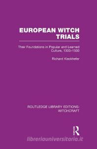 European Witch Trials di Richard Kieckhefer edito da Taylor & Francis Ltd