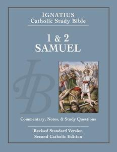 1 & 2 Samuel: Ignatius Catholic Study Bible di Scott Hahn, Curtis Mitch edito da Ignatius Press