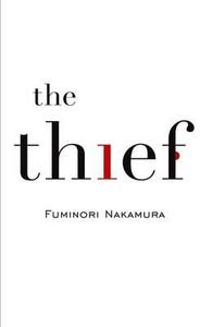 The Thief di Fuminori Nakamura edito da Little, Brown Book Group