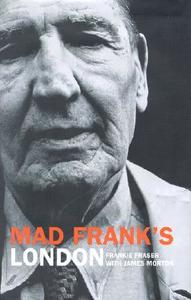 Mad Frank's London di Frankie Fraser edito da Virgin Publishing