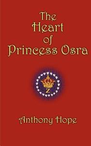 The Heart of Princess Osra di Anthony Hope edito da PAPER TIGER BOOKS