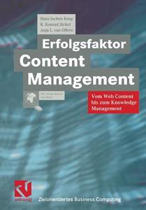 Erfolgsfaktor Content Management di K. Konrad Jäckel, Hans Jochen Koop, Anja L. van Offern edito da Vieweg+Teubner Verlag