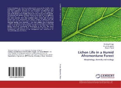 Lichen Life in a Humid Afromontane Forest di Beatrice Fonge, Orock Elizabeth, Pascal Tabot edito da LAP LAMBERT Academic Publishing