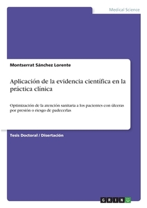 Aplicación de la evidencia científica en la práctica clínica di Montserrat Sánchez Lorente edito da GRIN Verlag