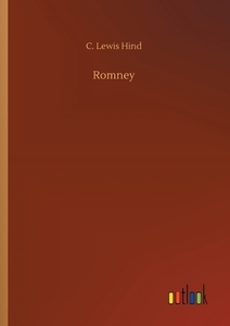 Romney di C. Lewis Hind edito da Outlook Verlag