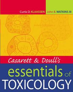 Casarett & Doull's Essentials Of Toxicology di Curtis D. Klaassen, John B. Watkins edito da Mcgraw-hill Education - Europe