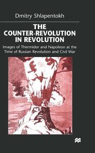 The Counter-Revolution in Revolution di Dmitry Shlapentokh edito da Palgrave Macmillan