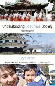Understanding Japanese Society di Joy Hendry edito da Routledge