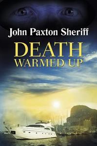 Death Warmed Up di John Paxton Sheriff edito da The Crowood Press Ltd