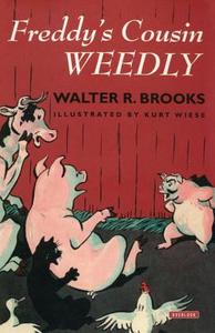Freddy's Cousin Weedly di Walter R. Brooks edito da Overlook Press