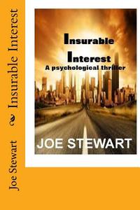Insurable Interest (Revised Edition) di Joe Stewart edito da Createspace