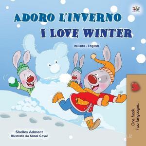 I Love Winter (italian English Bilingual Book For Kids) di Shelley Admont, Kidkiddos Books edito da Kidkiddos Books Ltd.