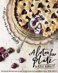 A Lot on Her Plate di Rosie Birkett edito da Hardie Grant Books