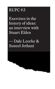 Exercises in the history of ideas di Dale Leorke, Stuart Elden, Suneel Jethani edito da Blurb