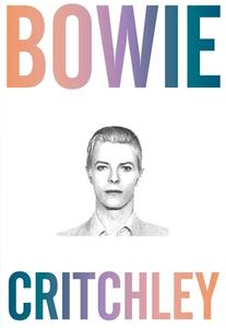 Bowie di Simon Critchley edito da OR BOOKS