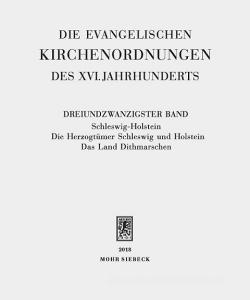 Die evangelischen Kirchenordnungen des XVI. Jahrhunderts 23 edito da Mohr Siebeck GmbH & Co. K