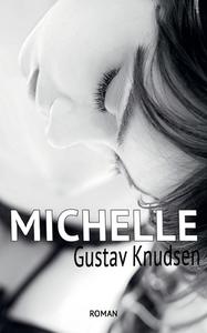 Michelle di Gustav Knudsen edito da Books on Demand