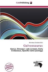 Galveosaurus edito da Cede Publishing