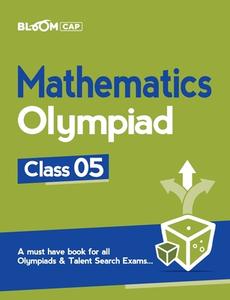 Bloom CAP Mathematics Olympiad Class 5 di Mohit Soni edito da Arihant Publication India Limited