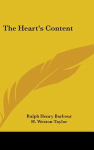 The Heart's Content di RALPH HENRY BARBOUR edito da Kessinger Publishing