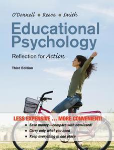 Educational Psychology: Reflection for Action di Angela M. O'Donnell, Johnmarshall Reeve, Jeffrey Smith edito da Wiley