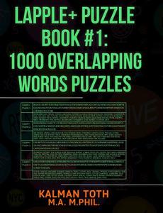 Lapple+ Puzzle Book #1: 1000 Overlapping Words Puzzles di Kalman Toth M. a. M. Phil edito da Createspace