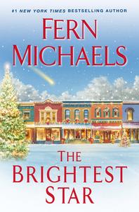 The Brightest Star: A Heartwarming Christmas Novel di Fern Michaels edito da KENSINGTON PUB CORP
