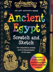 Ancient Egypt Scratch and Sketch: An Art Activity Book for Inquisitive Archaeologists and Artists of All Ages di Suzanne Beilenson edito da Peter Pauper Press