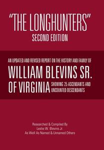 The Longhunters: Second Edition di Les Blevins edito da XLIBRIS US