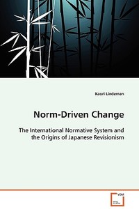 Norm-Driven Change di Kaori Lindeman edito da VDM Verlag
