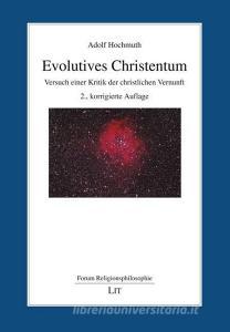 Evolutives Christentum di Adolf Hochmuth edito da Lit Verlag