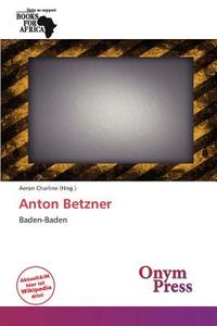 Anton Betzner edito da Onym Press