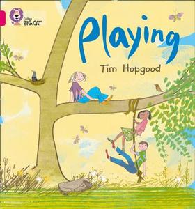 Playing di Tim Hopgood edito da HarperCollins Publishers