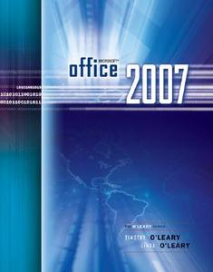 Microsoft Office 2007 di Timothy J. O'Leary, Linda I. O'Leary edito da Mcgraw-hill Education - Europe