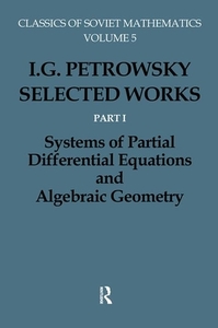 I.g.petrovskii:selected Wrks P di Olga Oleinik, I.G. Petrovskii, G.A. Yosifan edito da Taylor & Francis Ltd