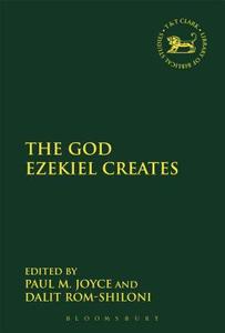 The God Ezekiel Creates di Paul M. Joyce edito da Bloomsbury Publishing PLC