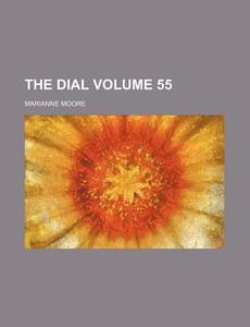 The Dial Volume 16 di Marianne Moore edito da Rarebooksclub.com
