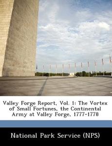 Valley Forge Report, Vol. 1 edito da Bibliogov