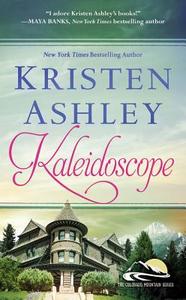 Kaleidoscope di Kristen Ashley edito da Hachette Book Group USA