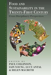 Food And Sustainability In The Twenty-First Century edito da Berghahn Books