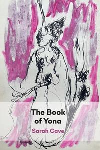The Book of Yona di Sarah Cave edito da Shearsman Books