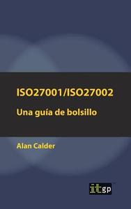 ISO27001/ISO27002 di Alan Calder edito da IT Governance Publishing