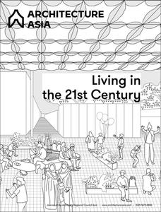 Architecture Asia: Living In The 21st Century di Professor WU Jiang, Dr Li Xiangning edito da Images Publishing Group Pty Ltd