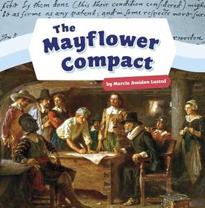 The Mayflower Compact di Marcia Amidon Lusted edito da PEBBLE BOOKS