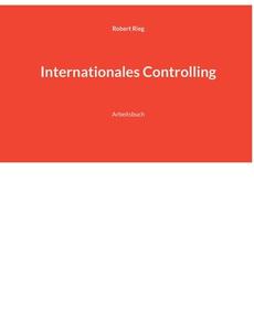Internationales Controlling di Robert Rieg edito da Books on Demand