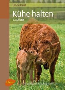Kühe halten di Ulrich Daniel edito da Ulmer Eugen Verlag