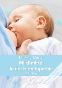 Milchmittel in der Homöopathie di Farokh J Master edito da Narayana Verlag GmbH